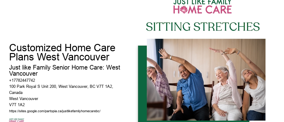 Customized Home Care Plans West Vancouver senior care agencies