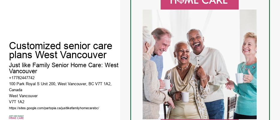 Customized senior care plans West Vancouver senior respite care