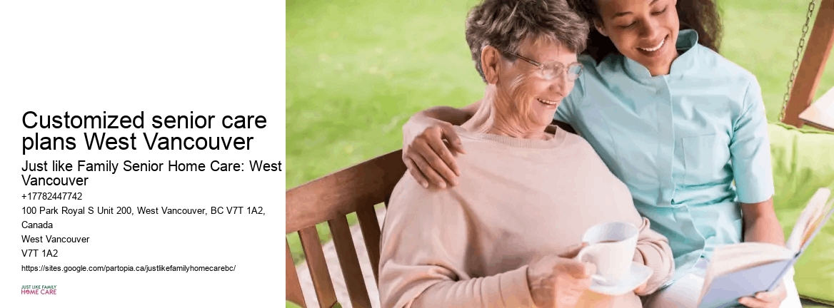 Customized senior care plans West Vancouver at-home nursing care