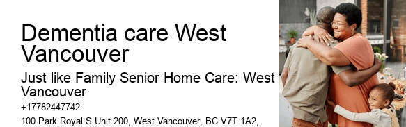 Dementia care West Vancouver senior respite care