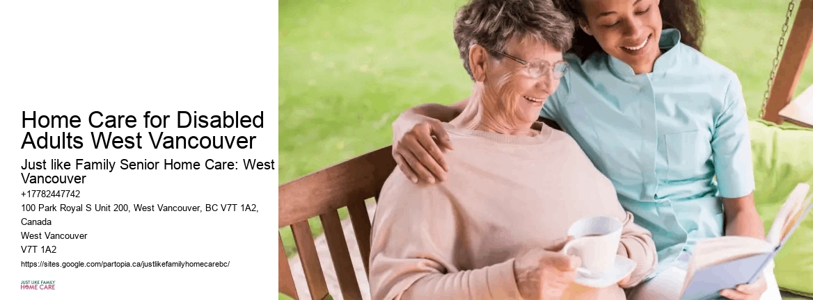 Trusted home care agencies Home Care for Disabled Adults West Vancouver