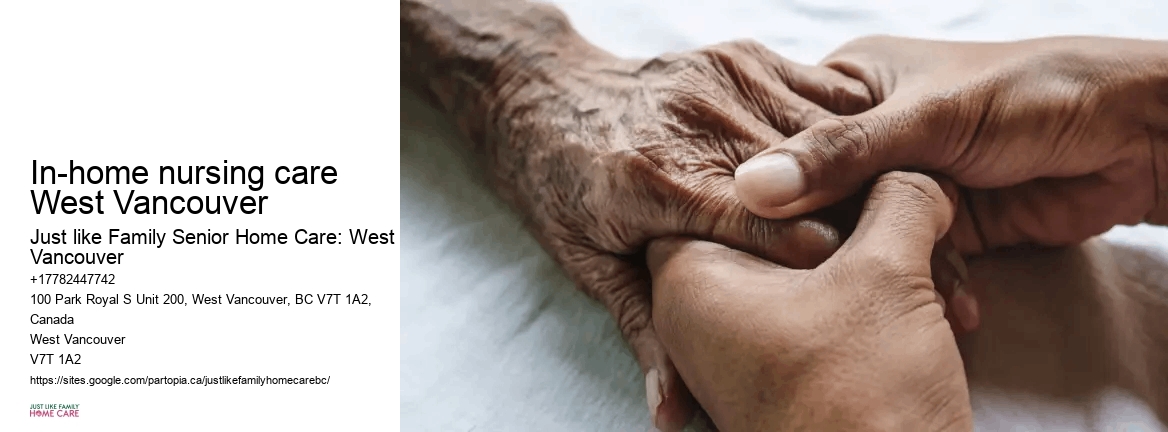 In-home nursing care West Vancouver Home Care Coordination