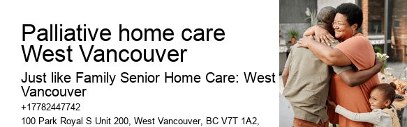 Palliative home care West Vancouver home care specialists