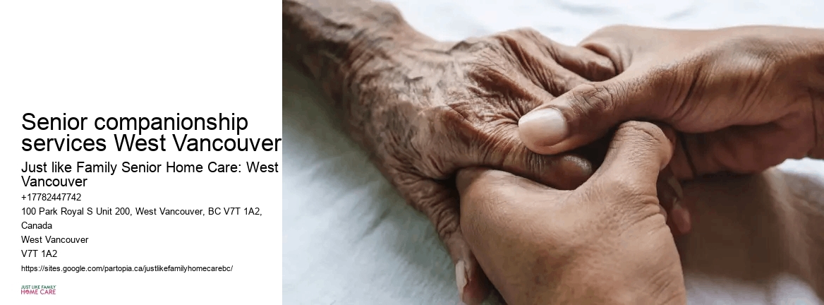 Senior home care aides Senior companionship services West Vancouver