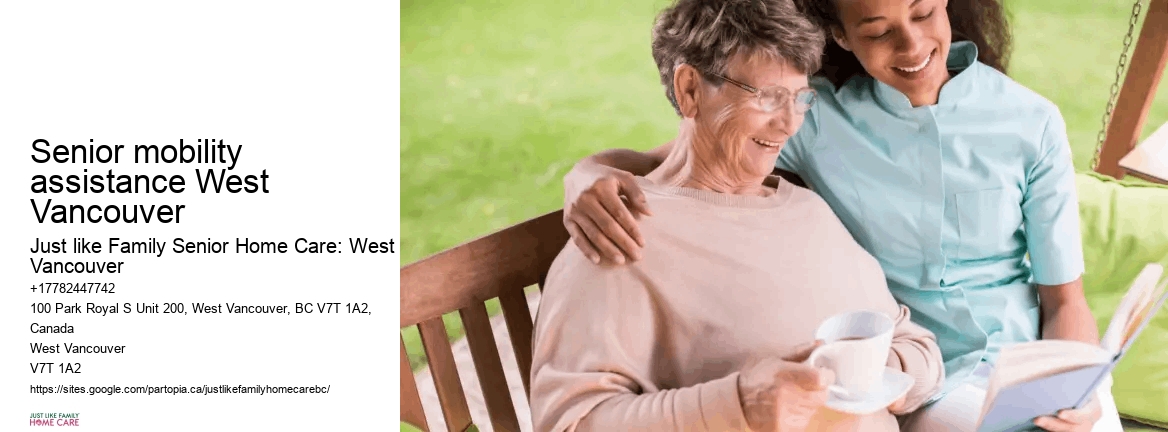 Customized senior care Senior mobility assistance West Vancouver