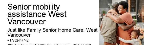 Senior Home Help Senior mobility assistance West Vancouver