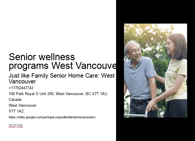 Customized home care Senior wellness programs West Vancouver