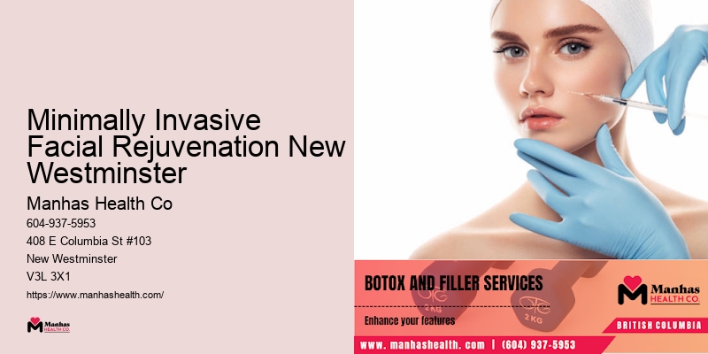 Minimally Invasive Facial Rejuvenation New Westminster