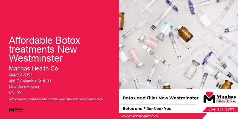 Affordable Botox treatments New Westminster anti-aging treatments