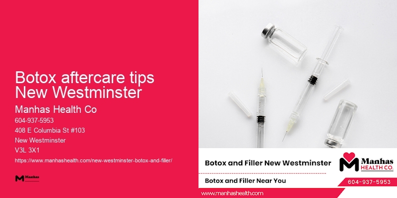 Botox for facial symmetry Botox aftercare tips New Westminster