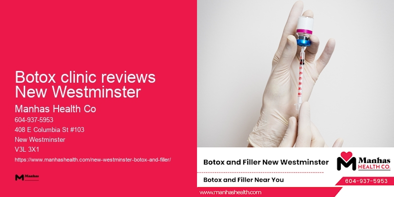 Botox for facial muscles Botox clinic reviews New Westminster
