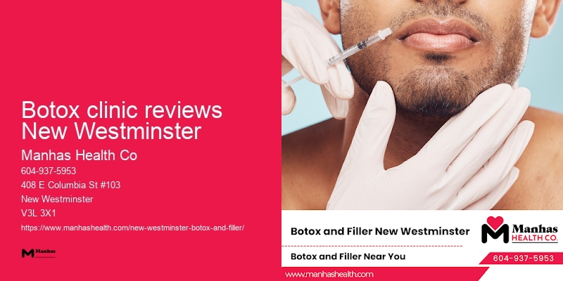 Botox clinic reviews New Westminster Botox providers