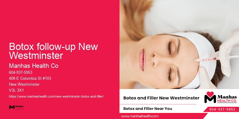 Botox for fine lines Botox follow-up New Westminster