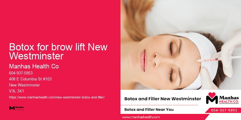 Botox wrinkle treatment Botox for brow lift New Westminster