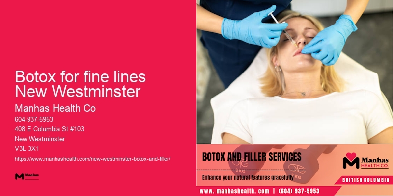 Botox clinic with experienced staff Botox for fine lines New Westminster