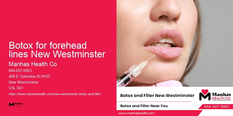 Botox wrinkle treatment Botox for forehead lines New Westminster