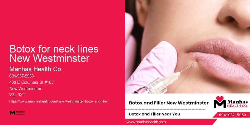 Botox for neck lines New Westminster Botox for aging signs