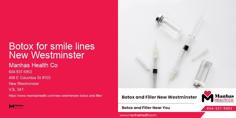 Botox touch-ups Botox for smile lines New Westminster