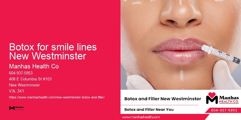 Botox for smile lines New Westminster anti-wrinkle Botox
