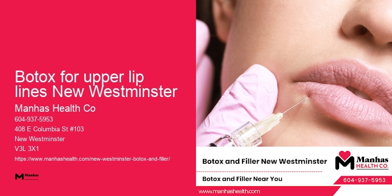 Botox and wrinkle care Botox for upper lip lines New Westminster