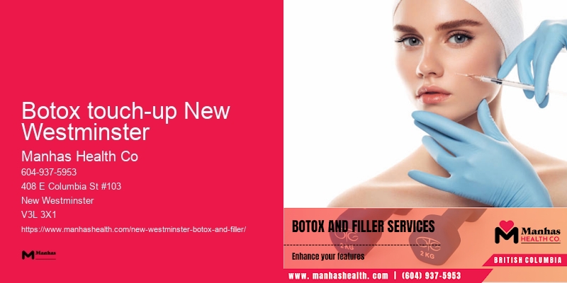 Best Botox doctors in Botox touch-up New Westminster