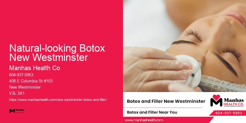 Botox for turkey neck Natural-looking Botox New Westminster