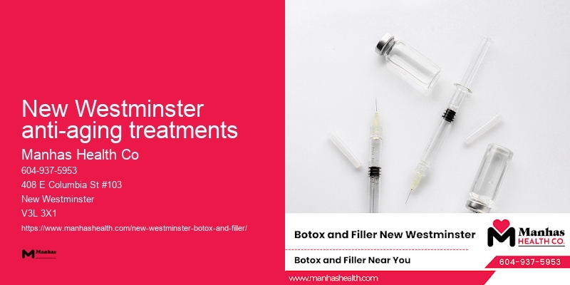 Botox touch-up sessions New Westminster anti-aging treatments