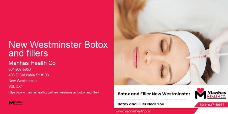Botox clinics with experienced injectors New Westminster Botox and fillers