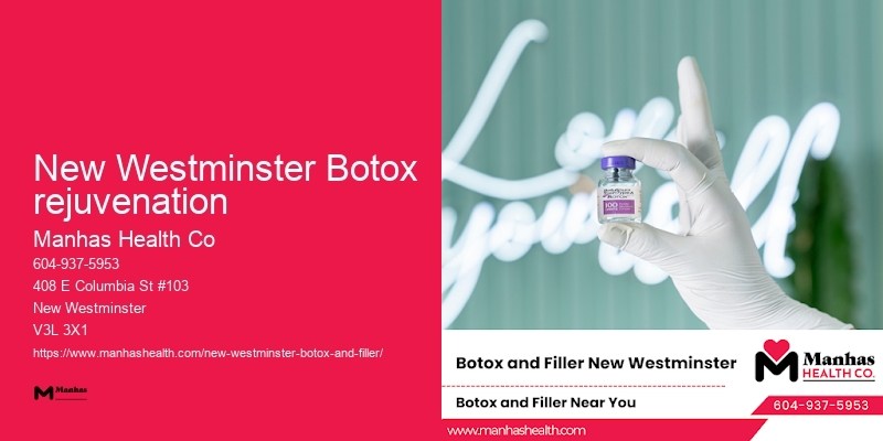 Botox specialists in New Westminster Botox rejuvenation area