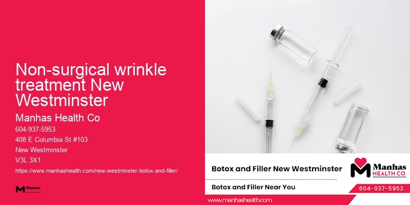 Botox for non-surgical facelift Non-surgical wrinkle treatment New Westminster