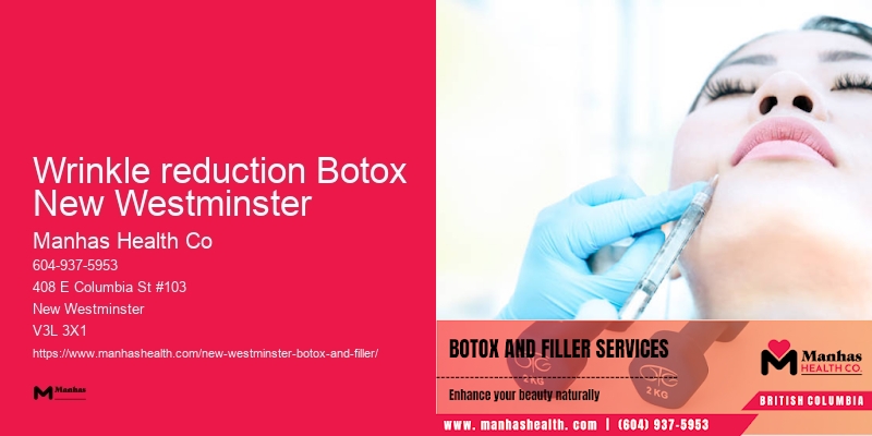 Botox reviews Wrinkle reduction Botox New Westminster