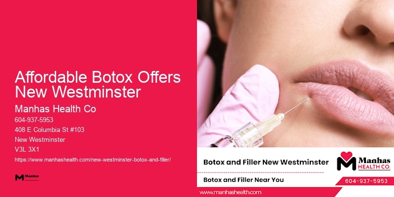 Quick Botox treatments Affordable Botox Offers New Westminster