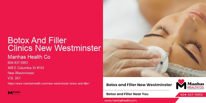 Botox beauty clinics Botox And Filler Clinics New Westminster