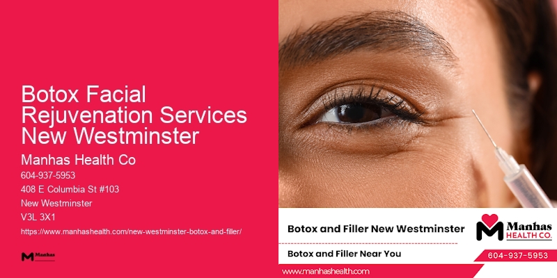 Botox benefits Botox Facial Rejuvenation Services New Westminster