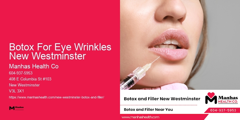 Botox consultation Botox For Eye Wrinkles New Westminster