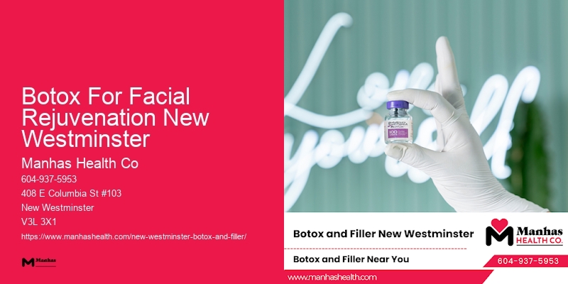 Botox for youthful appearance Botox For Facial Rejuvenation New Westminster