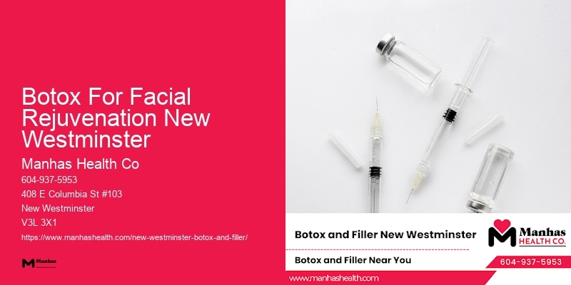 Botox near Sapperton Botox For Facial Rejuvenation New Westminster