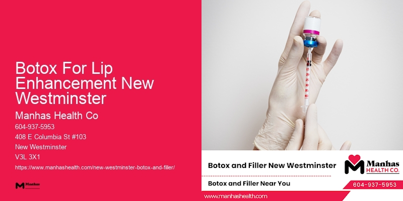 Botox to enhance facial symmetry Botox For Lip Enhancement New Westminster