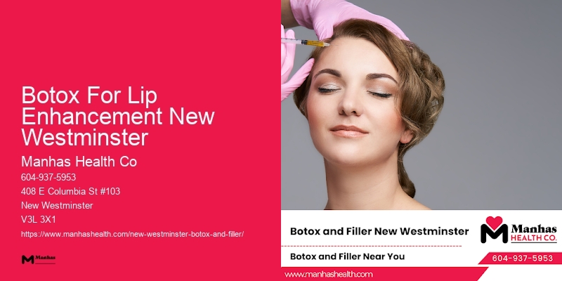 Botox near Botox For Lip Enhancement New Westminster