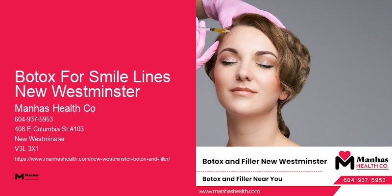 Botox near me Botox For Smile Lines New Westminster