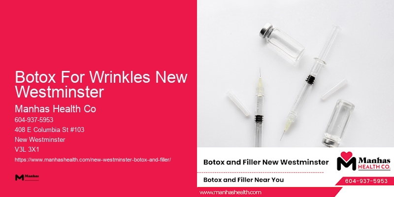 Botox to refresh facial appearance Botox For Wrinkles New Westminster