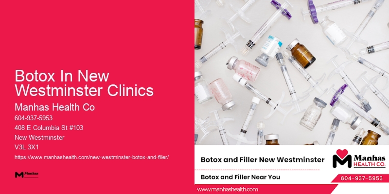 Best Botox doctors Botox In New Westminster Clinics