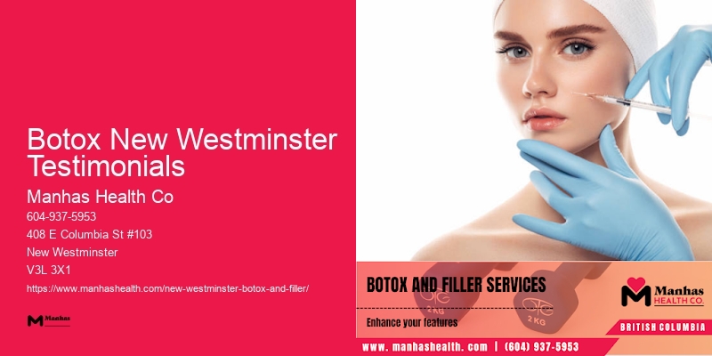 Best Botox reviews Botox New Westminster Testimonials