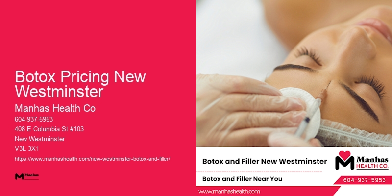 Reliable Botox clinics Botox Pricing New Westminster