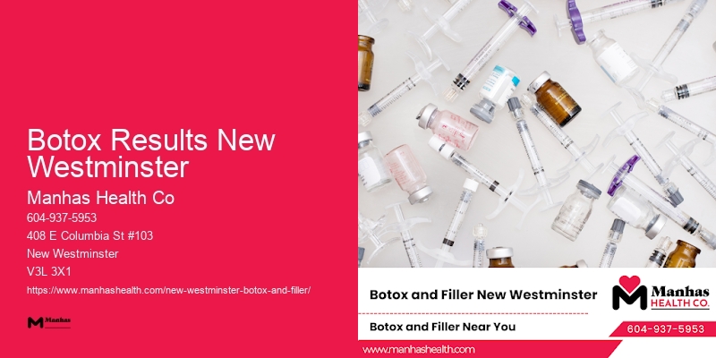 Botox clinics with reviews Botox Results New Westminster