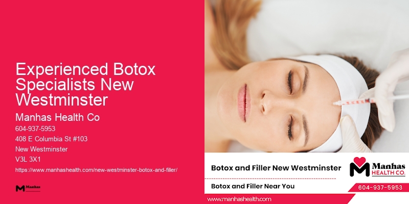 Botox discounts Experienced Botox Specialists New Westminster