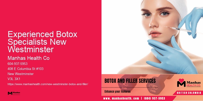 Top Botox consultants Experienced Botox Specialists New Westminster
