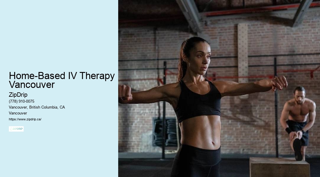 Tailored IV Drip Therapy Home-Based IV Therapy Vancouver