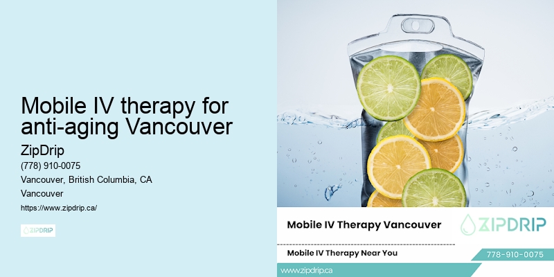 Mobile IV therapy for anti-aging Vancouver