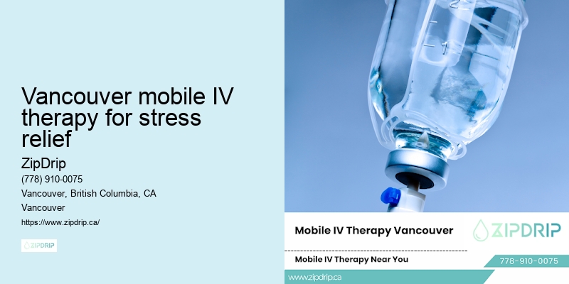 Vancouver mobile IV therapy for stress relief